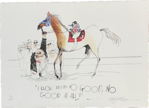 Kentucky Derby 50th Anniversary Print:  I Know This Is No Good, No Good At All.  on Sale